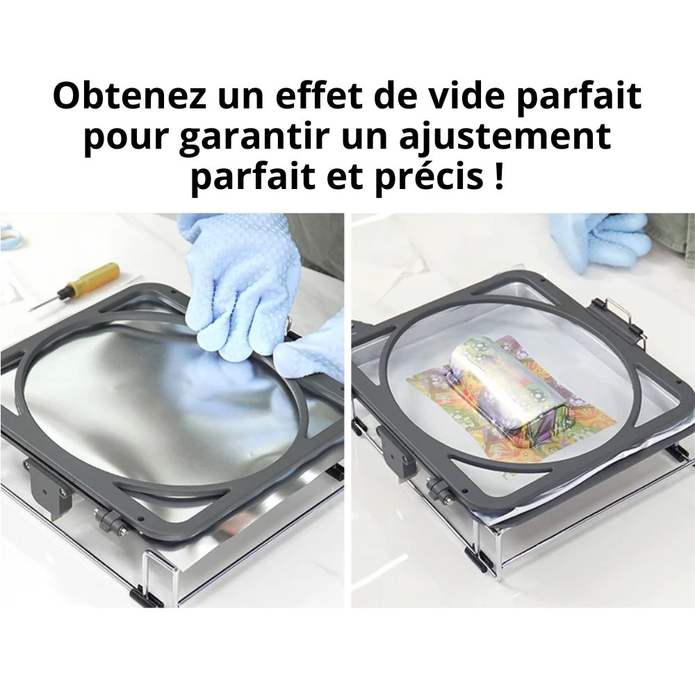 Obtenir un effet de vide parfait pour garantir un ajustement parfait et précis !